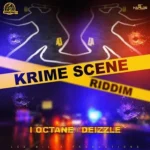 Krime Scene Riddim – Lee Milla Production