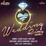 Wedding Ring Riddim – Haad Rokk Muzik