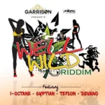 Well Wild Riddim – Garrison Entertainment