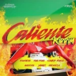 Caliente Riddim (2017) – Dunwell Productions