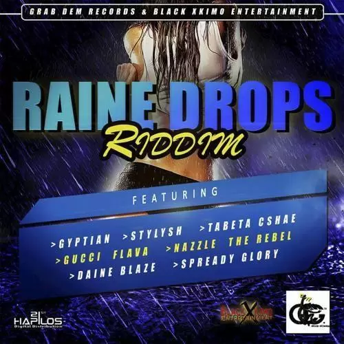 raine drops riddim - grab dem records