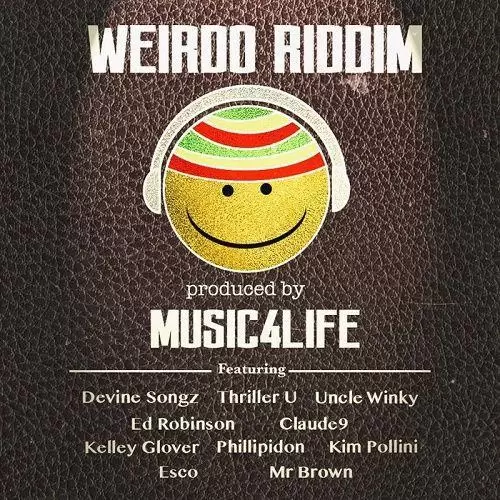 weirdo riddim - music4life productions
