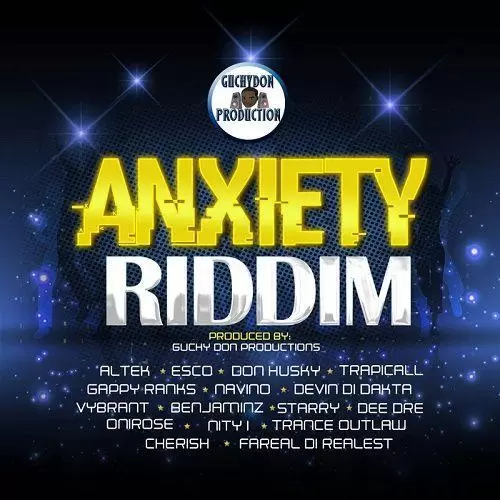 anxiety riddim - guchydon production