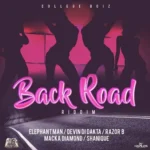 Back Road Riddim – College Boiz