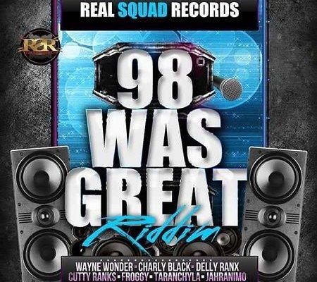 98 Was Great Riddim 2017