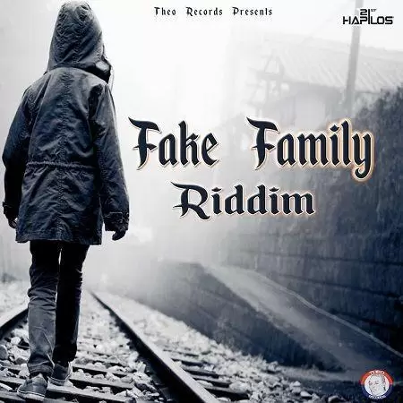 fake family riddim - theo records
