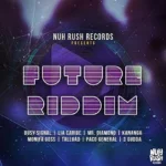 Future Riddim – Nuh Rush Records