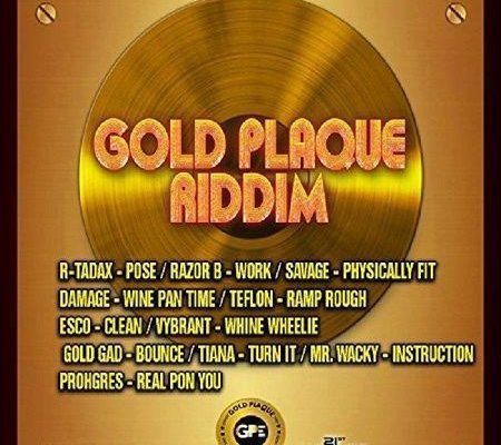Gold Plaque Riddim 2017