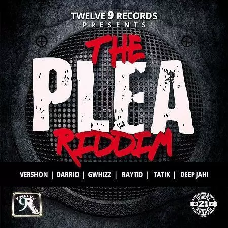 the plea riddim promo - twelve 9 records