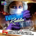 Evidence Riddim – Patron House Production