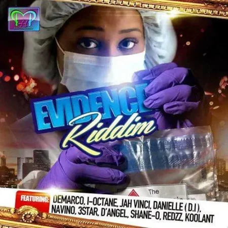Evidence Riddim – Patron House Production Evidence Riddim - Patron House Production