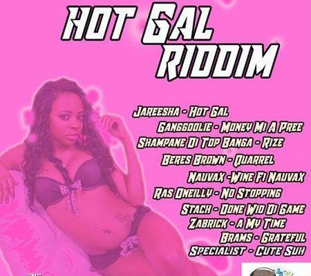Hot Gal Riddim 2017