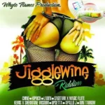 Jigglewine Riddim – Whyte Flames Production