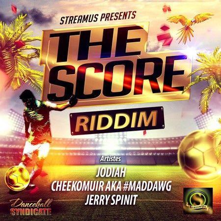The Score Riddim – Streamus Group Entertainment