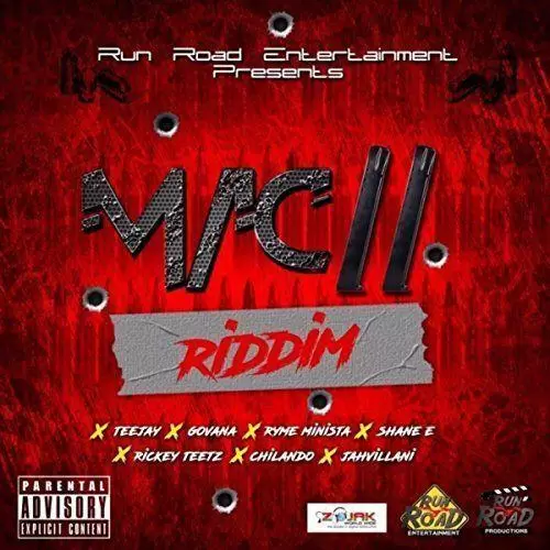 mac 11 riddim - run road entertainment
