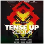 Tense Up Riddim – Fireside Entertainment