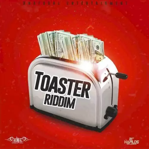 toaster riddim - knatural entertainment