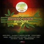 Bamboo Bench Riddim – Iyahi Records