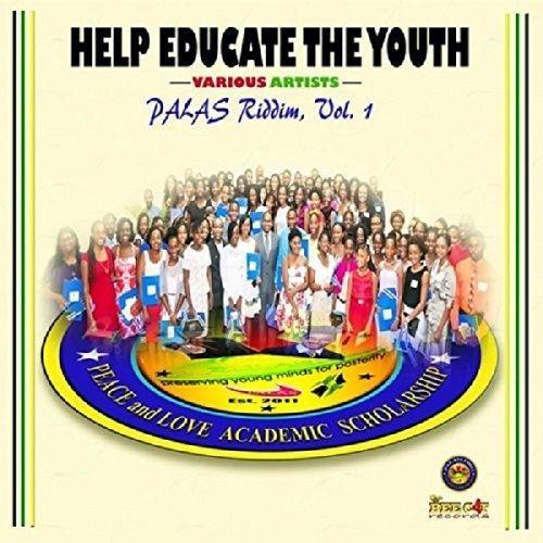 help educate the youth: palas riddim vol.1 - palas inc