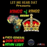 Kings Of Kings Riddim – Let Me Hear Dat