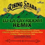 Lu-La-Lay Riddim Remix – Rising Stars Production