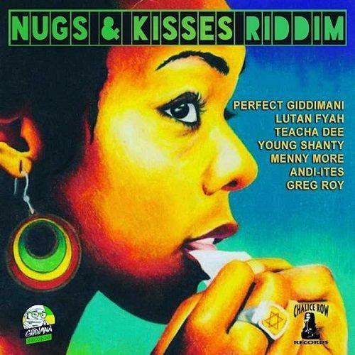 nugs and kisses riddim - giddimani records