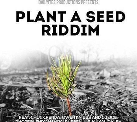 Plant A Seed Riddim 2017