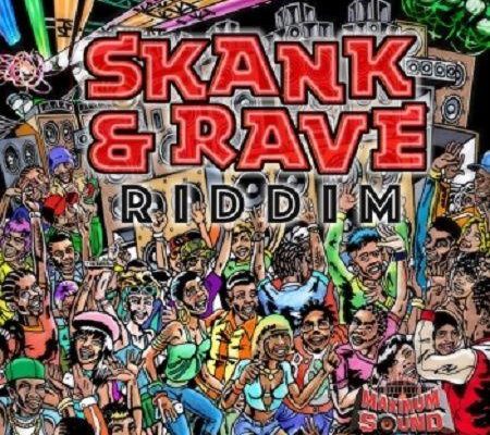 Skank And Rave Riddim 2017