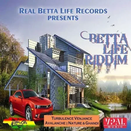 Betta Life Riddim – Real Betta Records betta life riddim - real betta records