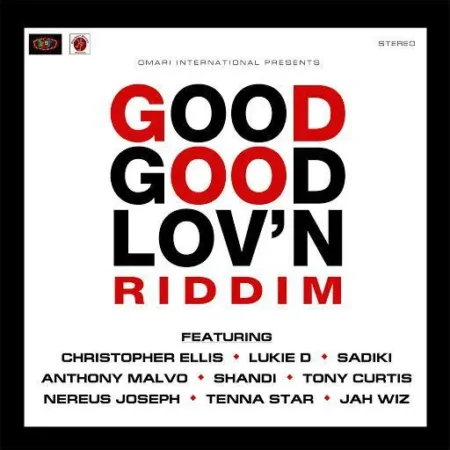 Good Good Lovn Riddim – Mafia/Flux Good Good Lovn Riddim - Mafia/flux