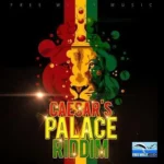 Caesars Palace Riddim – Free Willy Records