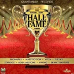 Hall Of Fame Riddim (2017) – Quantanium Records