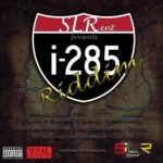 I-285 Riddim (2017) – Slr Entertainment