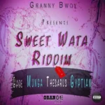 Sweet Wata Riddim (2017) – Granny Bwoy