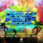 Unruly Party Riddim – Notnice Records