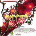 Bitterbush Riddim – One Army Entertainment