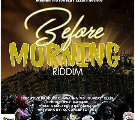 Before Morning Riddim 2017