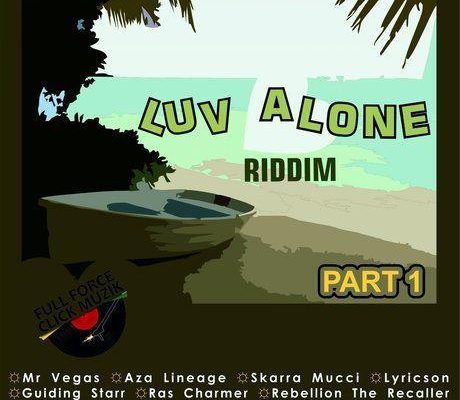 Love Alone Riddim 2017