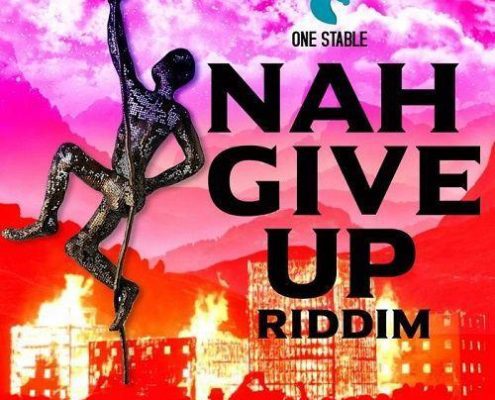 Nah Give Up Riddim 2017
