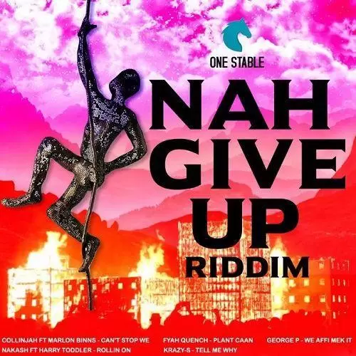 nah give up riddim - one stable music