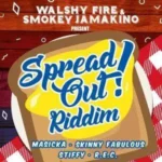 Spread Out Riddim – Walshy Fire | Smokey Jamakino