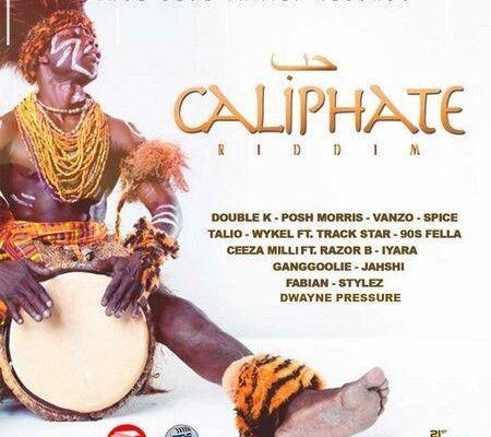 Caliphate Riddim 2017
