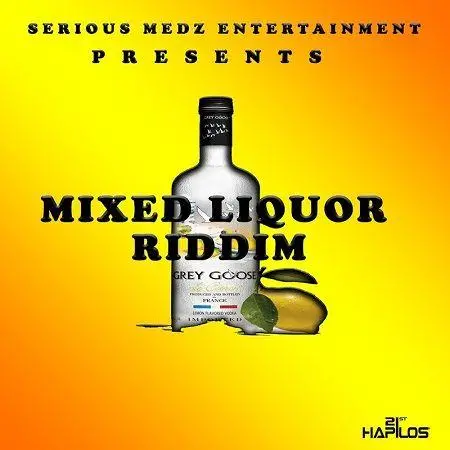 Mixed Liquor Riddim 2017