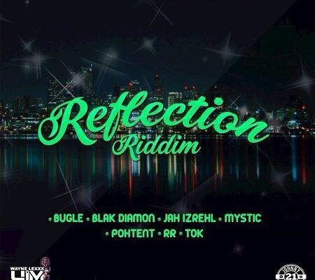 Reflection Riddim 2017