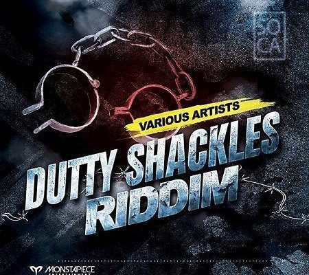 Dutty Shackles Riddim 2017