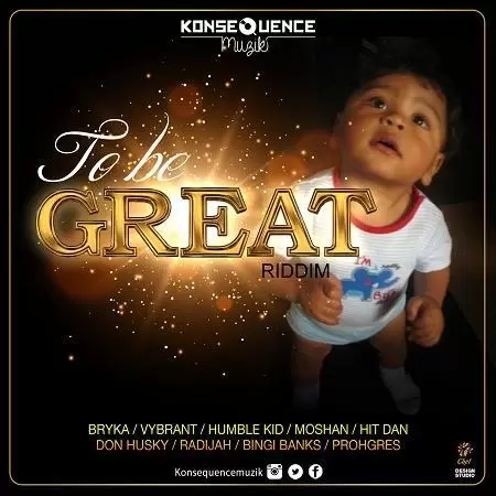 To Be Great Riddim 2017