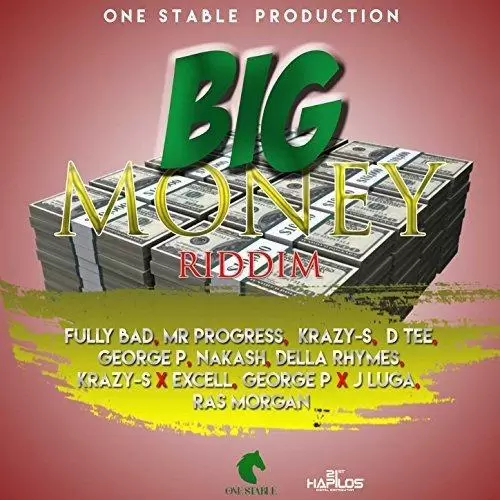 big money riddim - one stable production