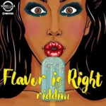 Flavor Is Right Riddim – Wmg Lab