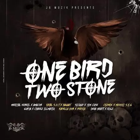 One Bird Two Stone Riddim 2017