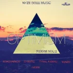 Optimism Riddim Vol. 2 (2017) – Nyze Boxx Music